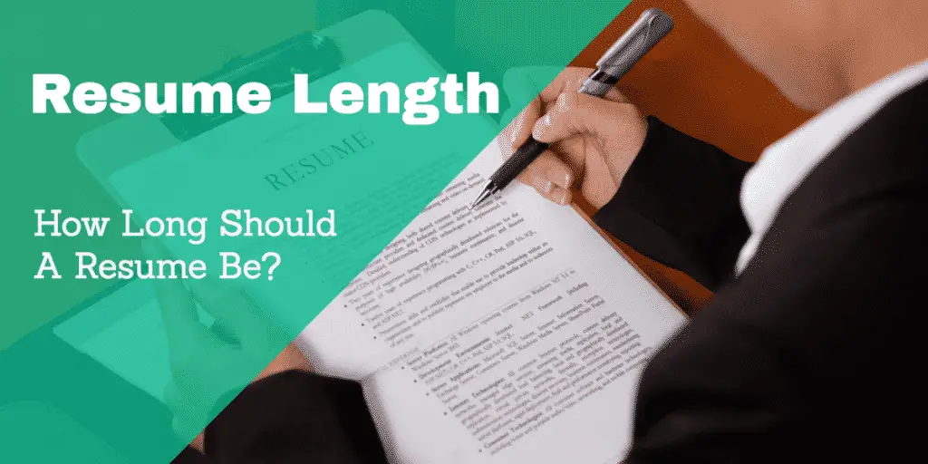 Resume Length How Long Should A Resume Be?