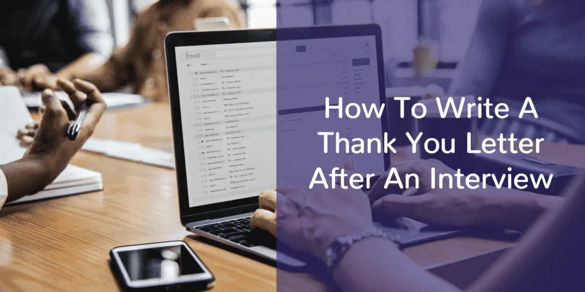 How To Write A Thank You Letter After An Interview